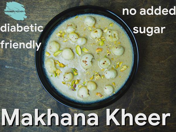 Makhana kheer | Makhana kheer recipe | Phool makhana recipes| How to ...